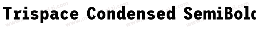 Trispace Condensed SemiBold字体转换